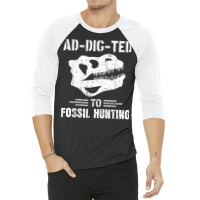 Ad Dig Ted To Fossil Hunting Fossil Tooth Hunter Shark Teeth T Shirt 3/4 Sleeve Shirt | Artistshot