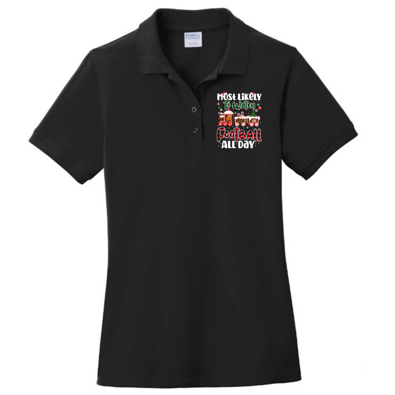 Football Matching Most Likely To Watch Football All Day Christmas 104 Ladies Polo Shirt by pester | Artistshot