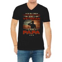 Veteran Veterans Day The Only Thing I Love More Than Being A Veteran P V-neck Tee | Artistshot