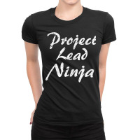 Project Lead Tshirt Job Occupation Funny Work Title T Shirt Ladies Fitted T-shirt | Artistshot