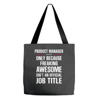 Gift For Freaking Awesome Product Manager Tote Bags | Artistshot