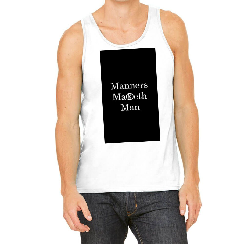 Manners Maketh Man   Slogan Tank Top by Frazieromg | Artistshot