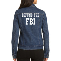 Defund The Fbi . Federal Bureau Of Investigation T Shirt Ladies Denim Jacket | Artistshot