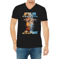 Jesus Christ Christian Jesus Fill Me With The Holy Spirit And Set Me O V-neck Tee | Artistshot