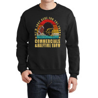 Funny Football Just Here For Food Commercials Halftime Show Crewneck Sweatshirt | Artistshot