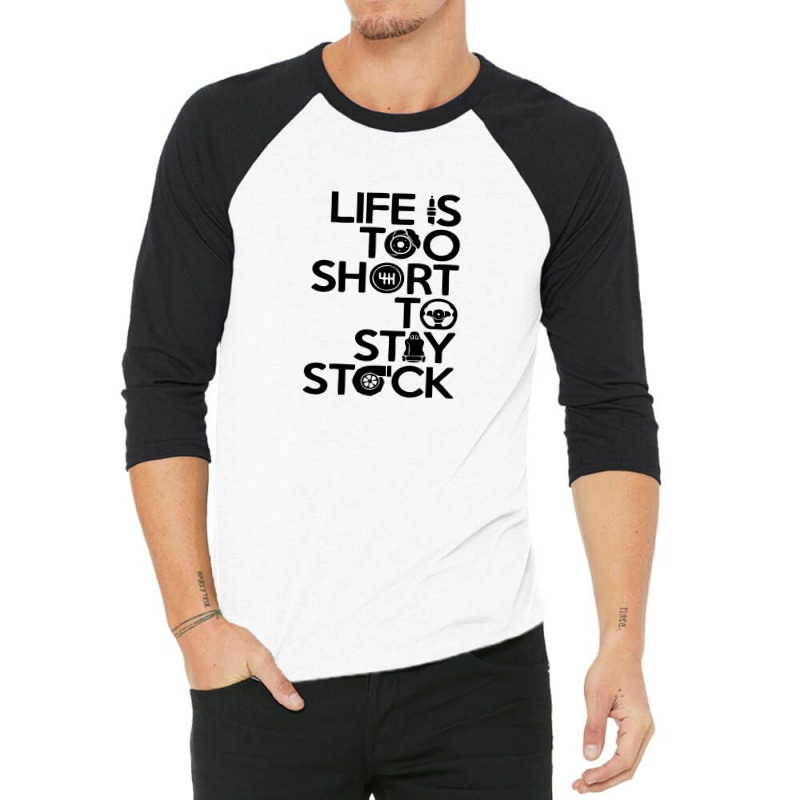 Life Is Too Short To Stay Stock 3/4 Sleeve Shirt | Artistshot