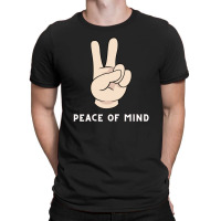 Peace Of Mind T-shirt | Artistshot