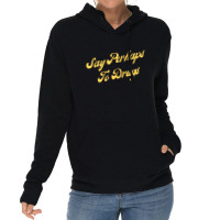 Say Perhaps To Drugs Lightweight Hoodie | Artistshot