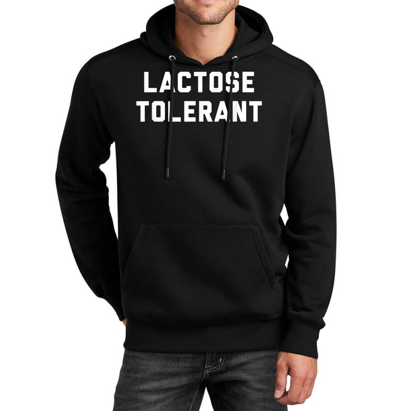 Lactose Tolerant Funny Milk And Cheese Eaters T Shirt Unisex Hoodie | Artistshot