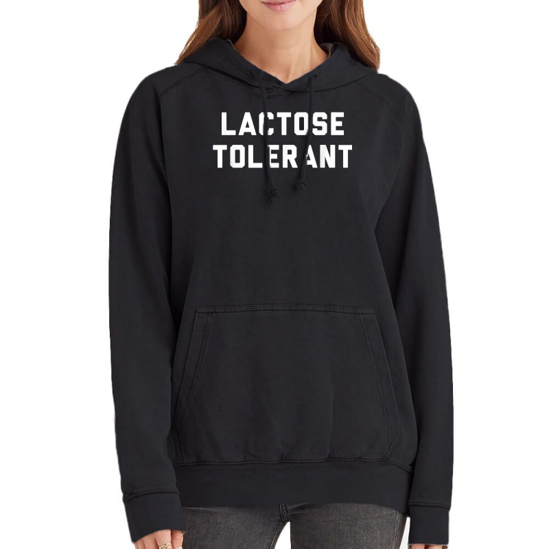 Lactose Tolerant Funny Milk And Cheese Eaters T Shirt Vintage Hoodie | Artistshot