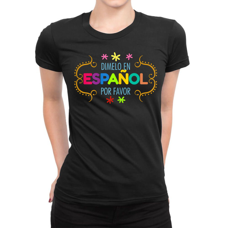 Womens En Espanol Por Favor Spanish Bilingual Teacher Maestra T Shirt Ladies Fitted T-Shirt by derosaatlamos | Artistshot