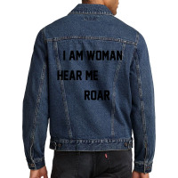 I Am Woman Hear Me Roar Men Denim Jacket | Artistshot