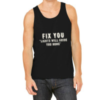 Fix You Lights Will Guide You Home Tank Top | Artistshot