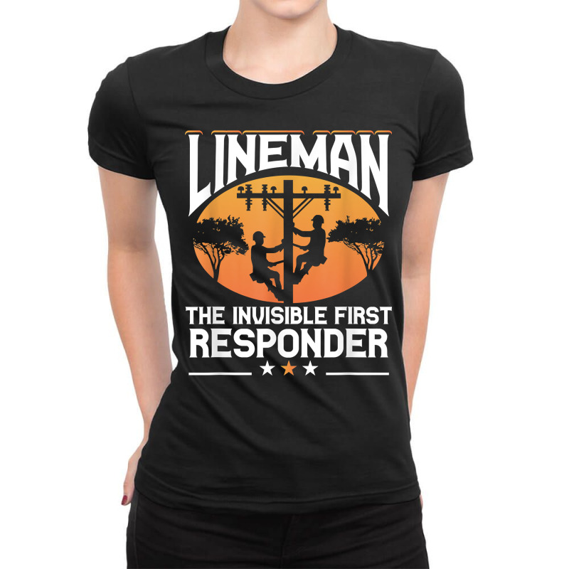 Electrician Lineman The Invisible First Responder Wireman T Shirt Ladies Fitted T-Shirt by esquezdmonene | Artistshot