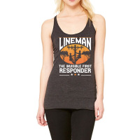 Electrician Lineman The Invisible First Responder Wireman T Shirt Racerback Tank | Artistshot