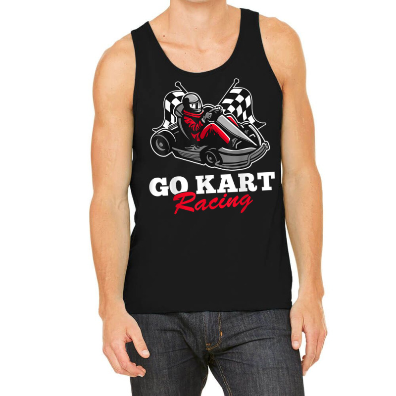 Go Kart Racing Kart Racer Gokart Racetrack Race T Shirt Tank Top by riogasehzilahiy | Artistshot