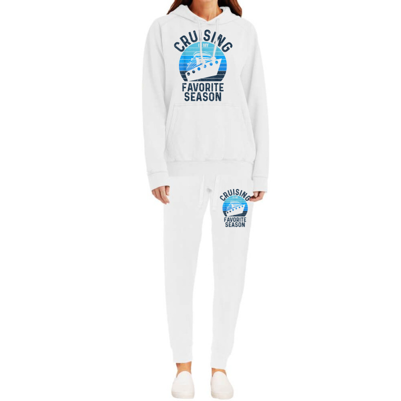 Cruising Is My Favorite Season Vacation Trip Cruise Ship Lover Gift Hoodie & Jogger Set | Artistshot