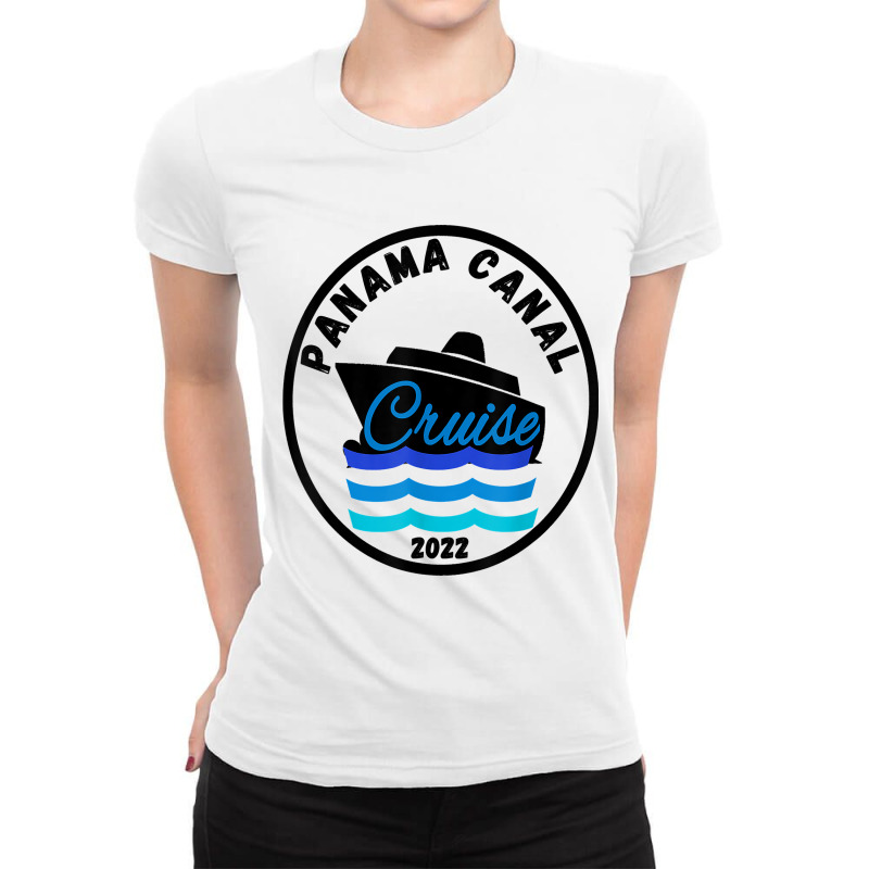 Panama Canal Trip Cruise 2022 Vacation Fun Group Cruising My Favorite  Ladies Fitted T-Shirt by Brynlee-Everett | Artistshot