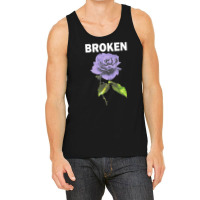 Broken With Flower [tb] Tank Top | Artistshot