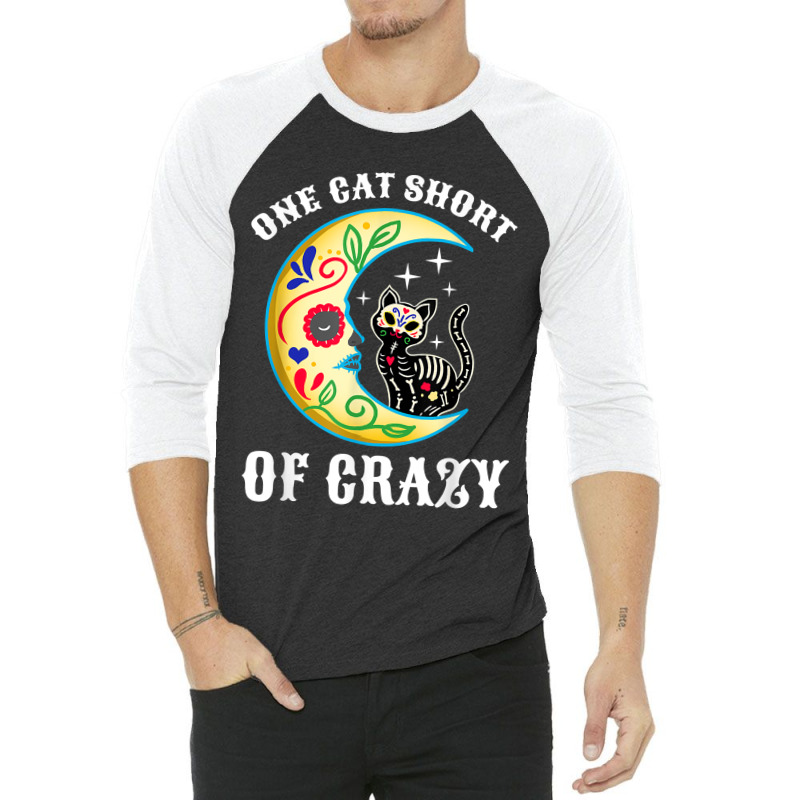 One Cat Short Of Crazy Sugar Skull Moon And Kitten Painting 3/4 Sleeve Shirt | Artistshot