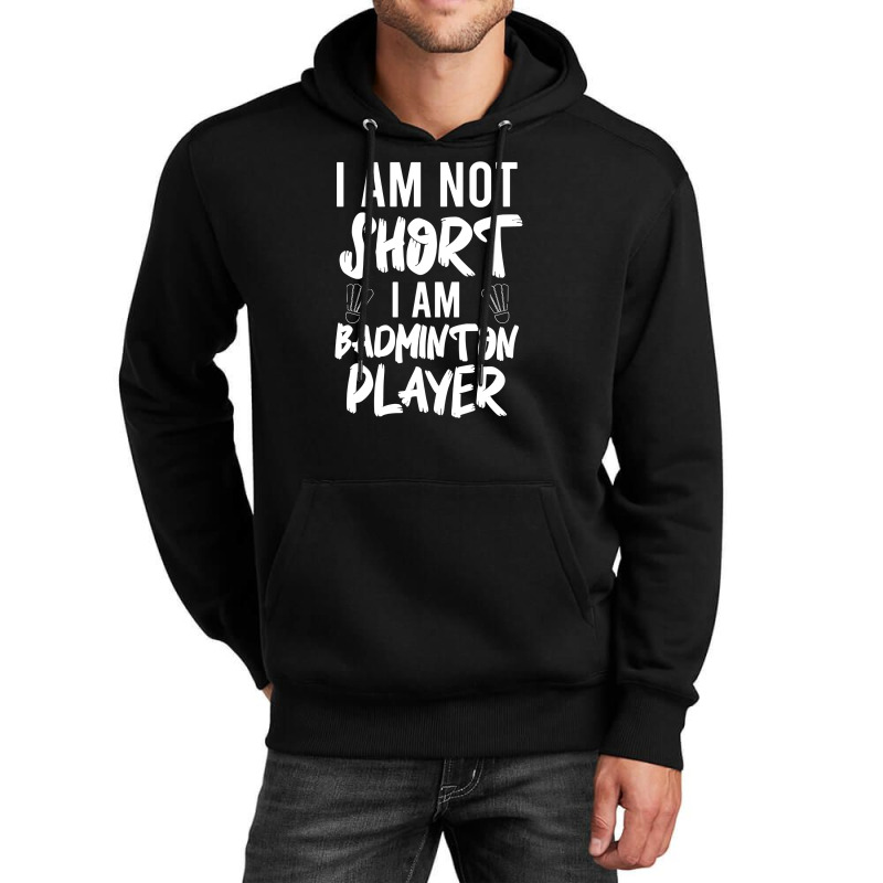 Not Short But Badminton Player Unisex Hoodie | Artistshot