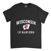 Wisconsin Go Badgers Classic T-shirt | Artistshot