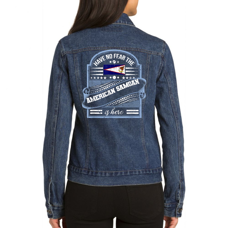 Have No Fear The Samoan Is Here Funny Samoa Home Flag T Shirt Ladies Denim Jacket by shielsqdkatulag | Artistshot