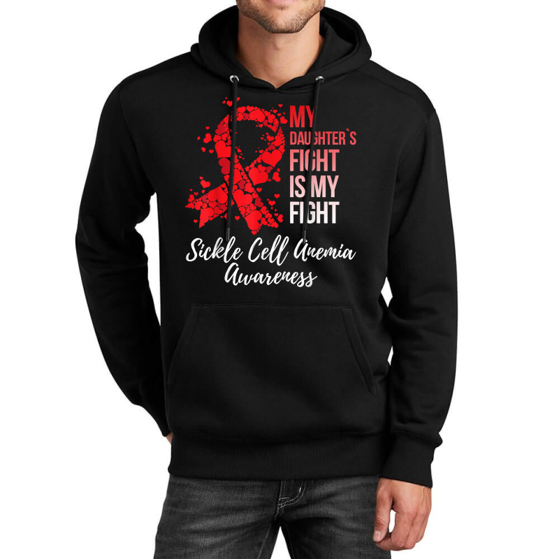 My Daughter’s Fight Is My Fight Sickle Cell Anemia Awareness T Shirt Unisex Hoodie by plancefbtluceka | Artistshot