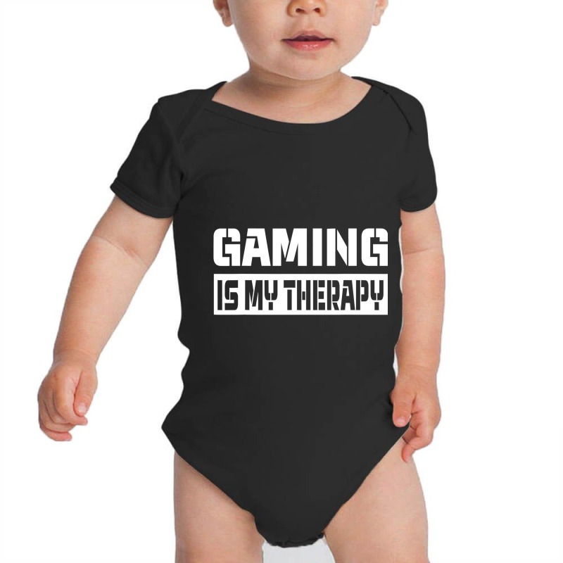 Gamer Quote Video Games Is My Therapy Video Gaming Lover Baby Bodysuit by sieuduong86 | Artistshot