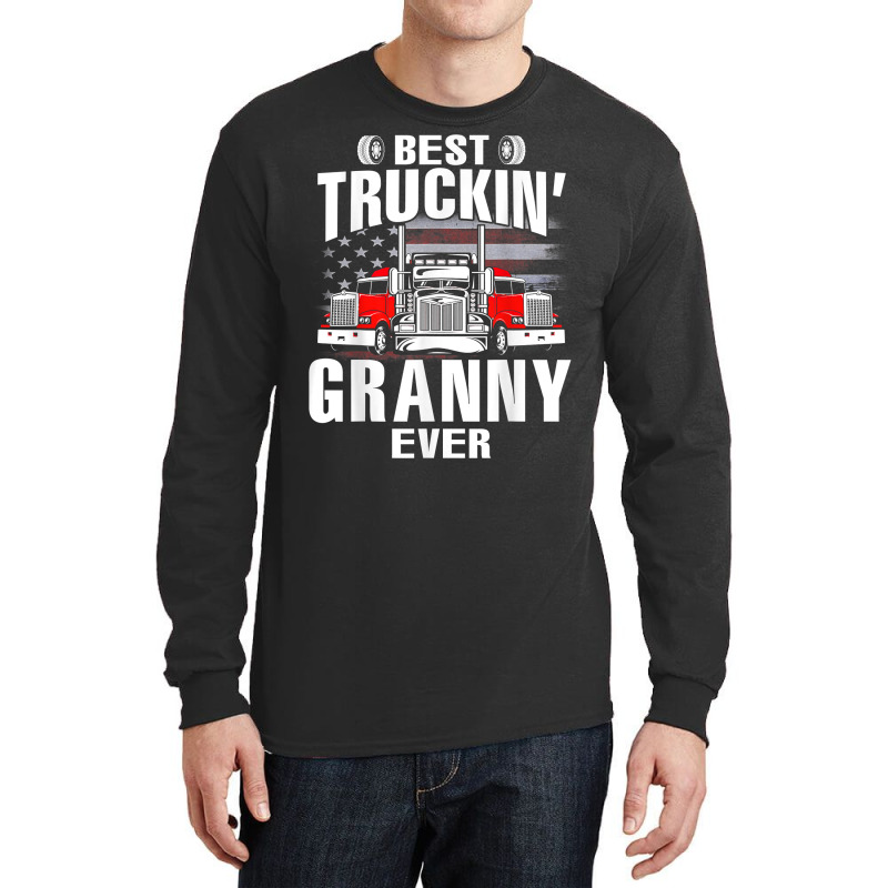 Best Truckin' Granny Ever Usa Flag Father's Day T Shirt Long Sleeve Shirts by dubrayhecallezhd | Artistshot