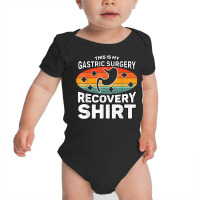 Gastric Sleeve Bariatric This Is My Gastric Surgery Recovery T Shirt Baby Bodysuit | Artistshot