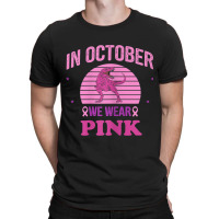 In October We Wear Pink Dinosaurs Witch Breast Cancer T-shirt | Artistshot