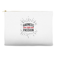 Harness Your Passion Accessory Pouches | Artistshot