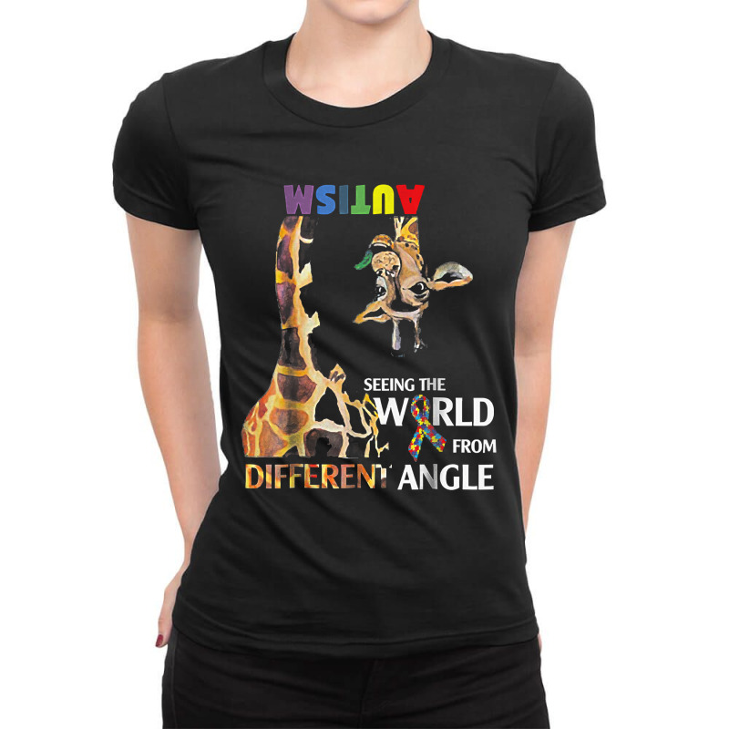 Giraffe Autism Seeing The World From Different Angle Tshirt T Shirt Ladies Fitted T-Shirt by sieuduong86 | Artistshot