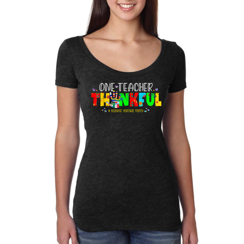 One Thankful Teacher Hispanic Heritage Month Latin American T Shirt Women's Triblend Scoop T-shirt by spizerrleppleq | Artistshot