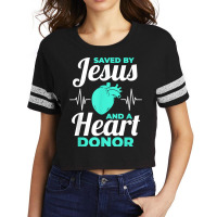 Saved By Jesus And A Heart Donor Organ Donation Awareness T Shirt Scorecard Crop Tee | Artistshot