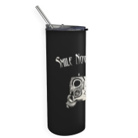 Smile Now Die Later, Smile Now Die Laters, The Smile Now Die Later, Sm Skinny Tumbler | Artistshot