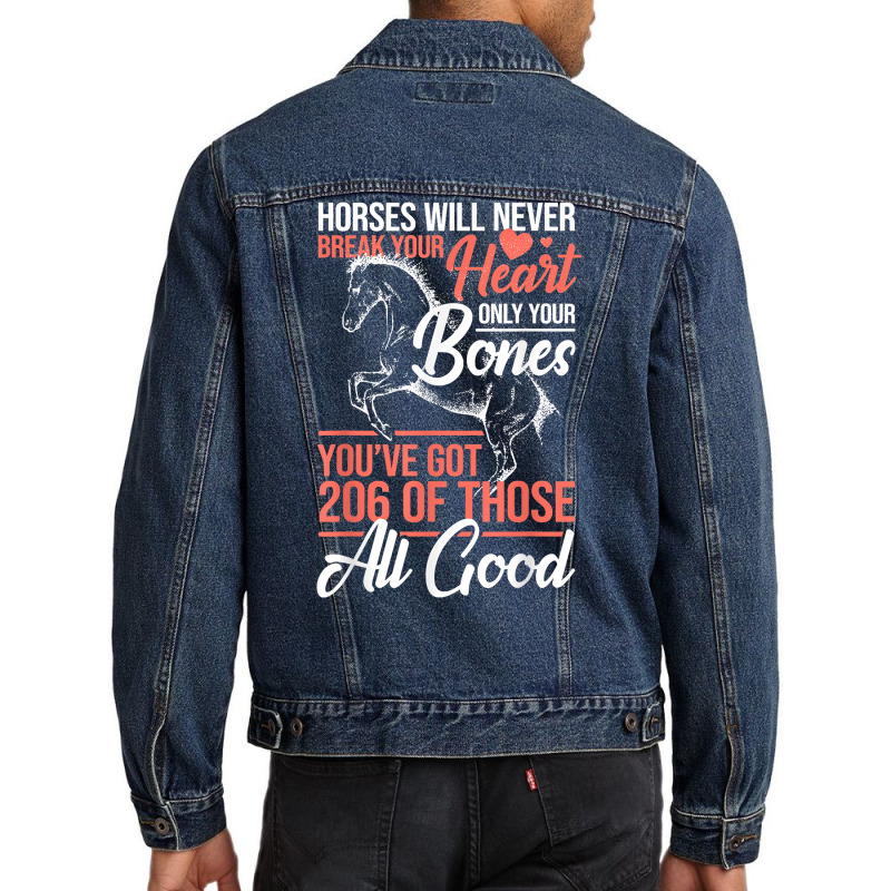 Horse Rider   Horses Will Never Break Your Heart   Horse T Shirt Men Denim Jacket by klezgbnist | Artistshot