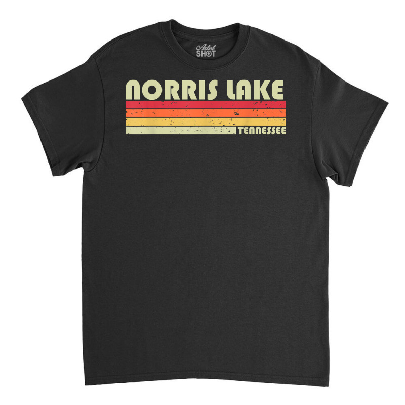 Norris Lake Tennessee Funny Fishing Camping Summer Gift T Shirt Classic T-shirt by gellisjkbegayphe | Artistshot