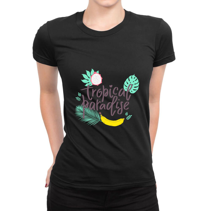 Tropical Paradise Ladies Fitted T-Shirt by Disgus_Thing | Artistshot