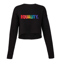 Equality Tshirt Cropped Sweater | Artistshot