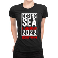 Bering Sea Fisherman 2022 Second To None Dutch Harbor Alaska Pullover Ladies Fitted T-shirt | Artistshot