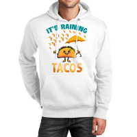 It Is Raining Tacos Funny Taco Kids Girls Boys Gift T Shirt Unisex Hoodie | Artistshot