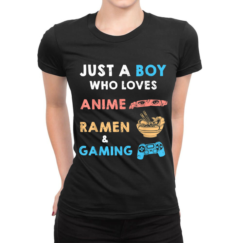 Just A Boy Who Loves Anime Ramen And Gaming Funny Gamer Ladies Fitted T-Shirt by Juan-Design | Artistshot