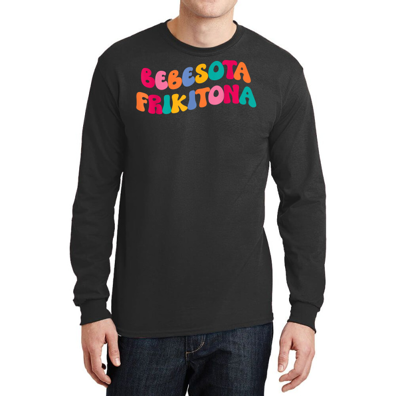 Bebesota Frikitona Latina Retro T Shirt Long Sleeve Shirts by spizerrleppleq | Artistshot