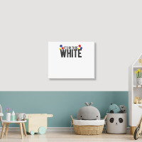 It's Ok To Be White Gift For Funny Political Conservative T Shirt Landscape Canvas Print | Artistshot