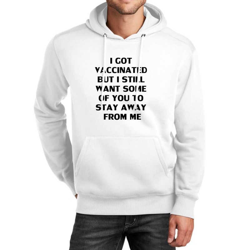 Got Vaccinated Unisex Hoodie by rochewoodworthillustration | Artistshot