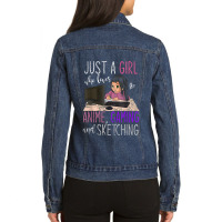 Just A Girl Who Loves Anime Gaming And Sketching Anime Ladies Denim Jacket | Artistshot