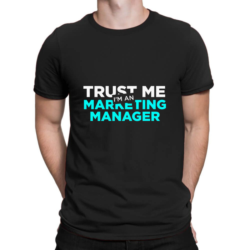 Marketing Manager, Marketing Manager T-Shirt by satanarts | Artistshot