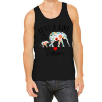 Just A Girl Who Loves Elephants Cute Design For Women Girls Tank Top | Artistshot